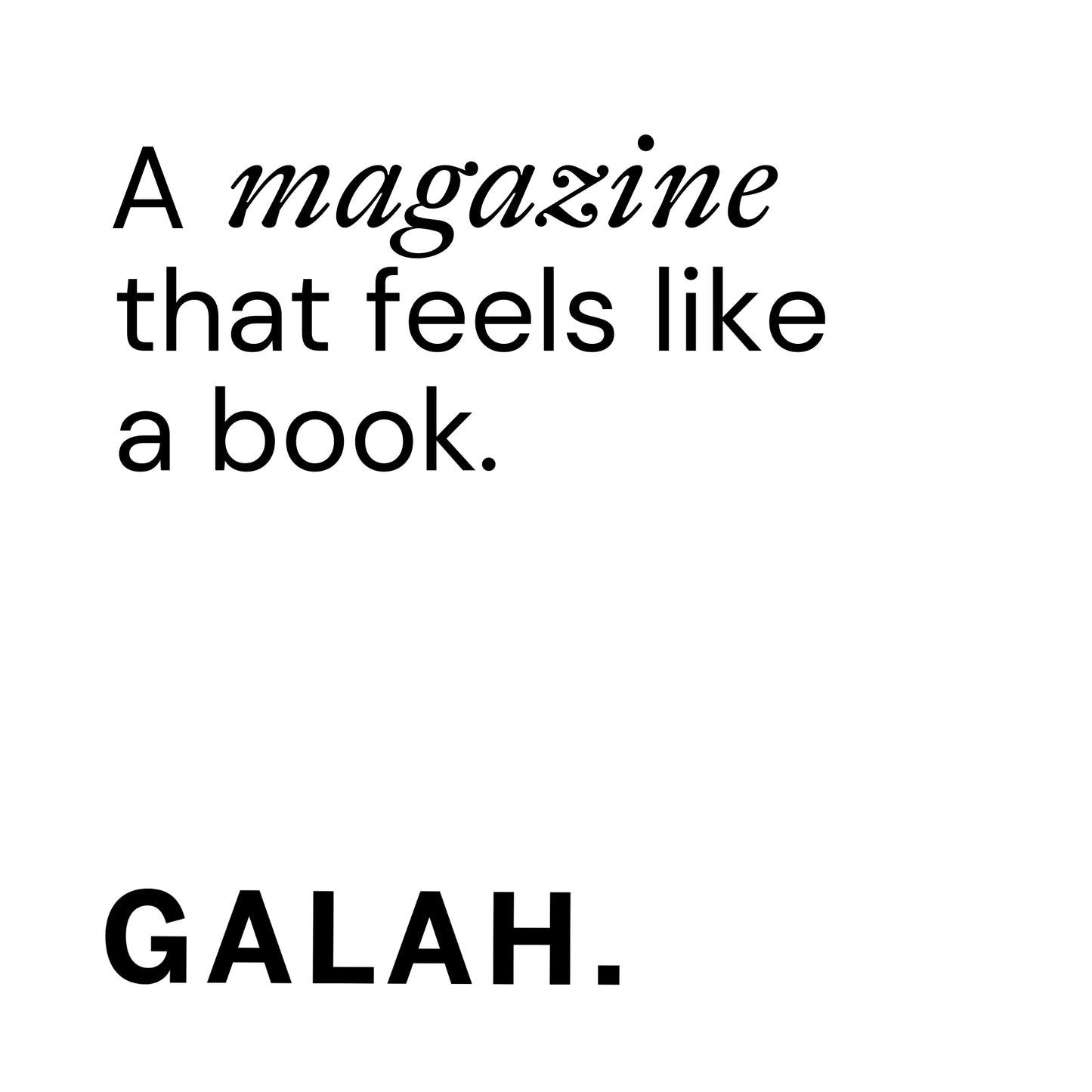 A Magazine that feels like a book