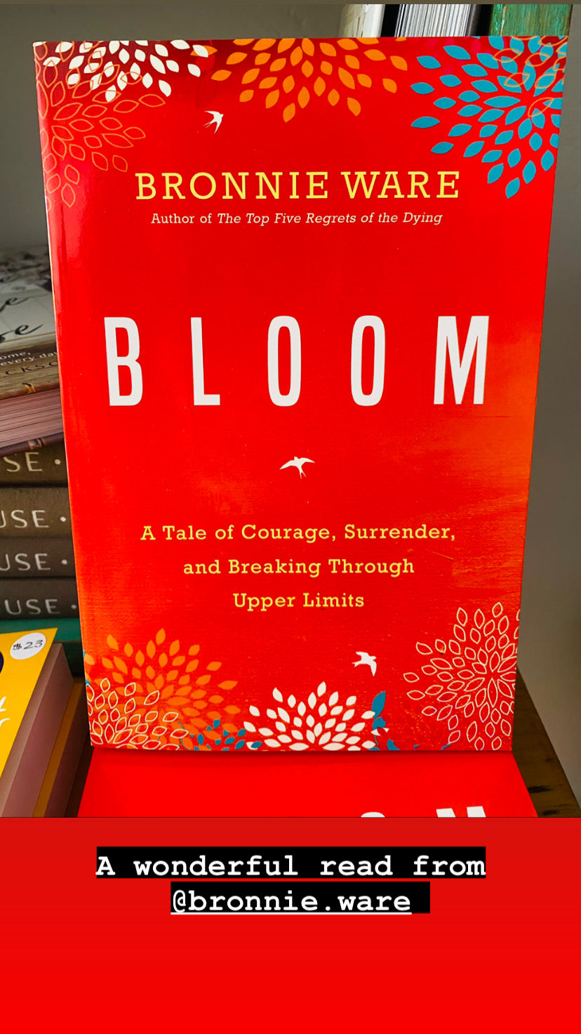 Bloom by Bronnie Ware – Seasons of New England