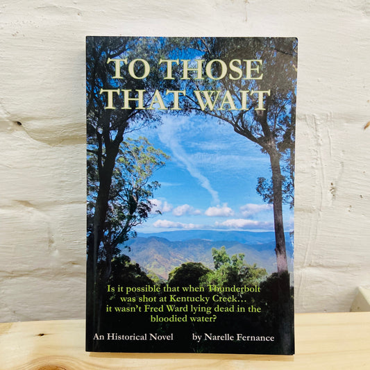 To Those That Wait by Narelle Furnance